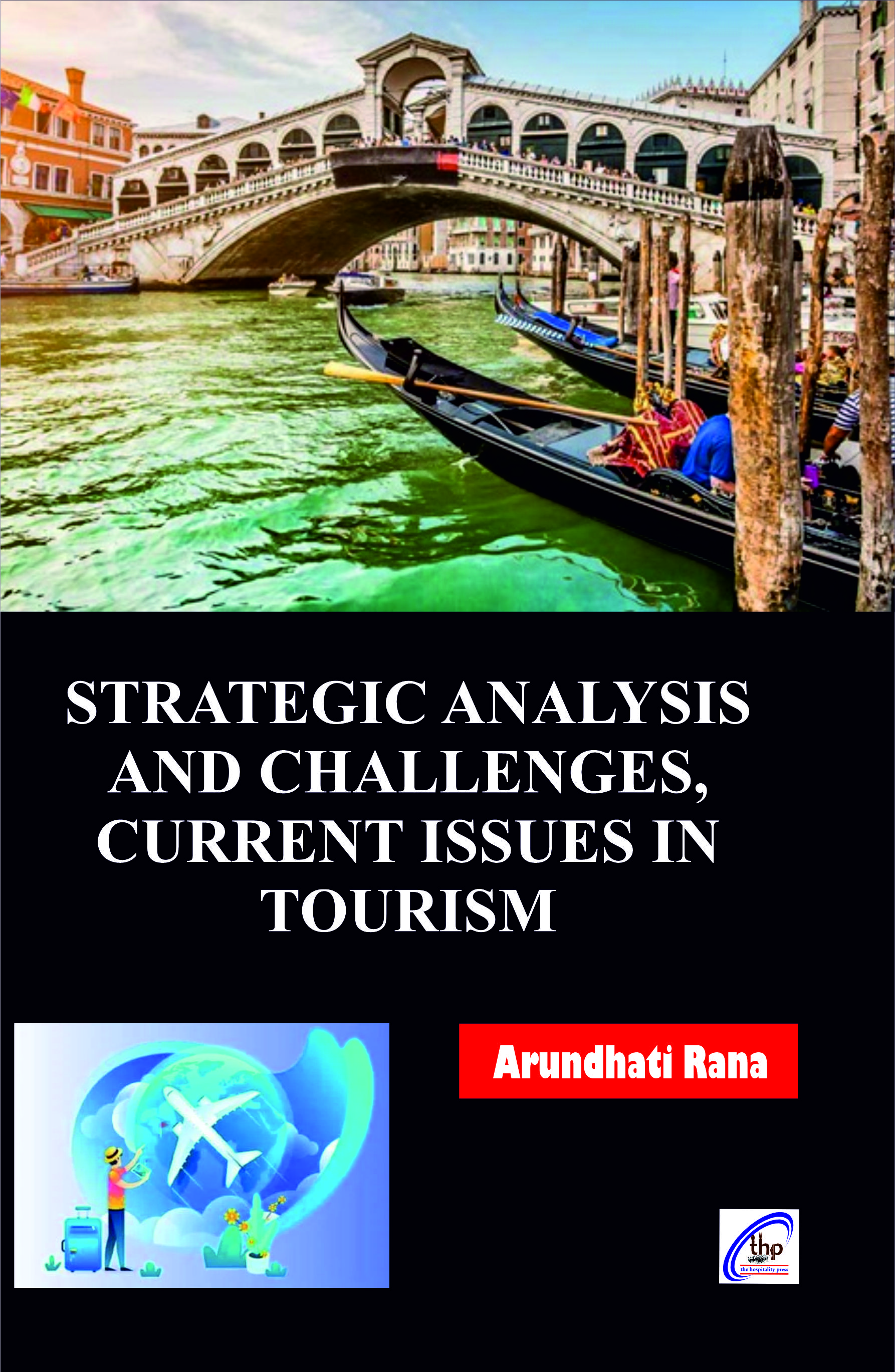 Strategic Analysis and Challenges, Current Issues in Tourism